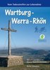Cornelius: Wartburg - Werra - Rhön: Vom Todesstreifen zur Lebenslinie