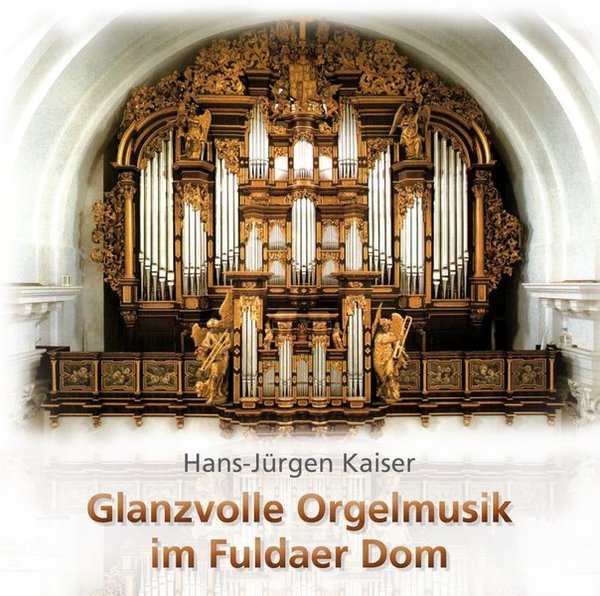 CD Glanzvolle Orgelmusik im Fuldaer Dom