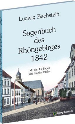 Bechstein, Ludwig: Sagenbuch des Rhöngebirges